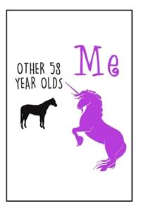 Unicorn Notebook Birthday Gift: 58th Birthday Gifts For Her. Blank Lined Unicorn Notebook. Original And Funny Present For Any 58 Year Old Women.