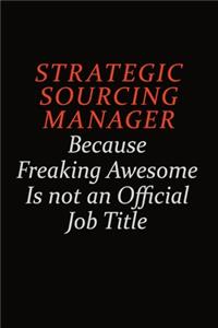 Strategic Sourcing Manager Because Freaking Awesome Is Not An Official Job Title