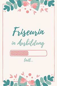 Friseurin in Ausbildung: Notizbuch für angehende Friseurinnen - 120 Seiten Kariert (ca. DIN A5) - Tagebuch - Tagesplaner - Terminkalender - Geschenkidee für Friseurinnen