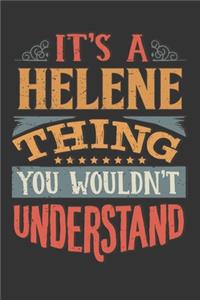 Its A Helene Thing You Wouldnt Understand