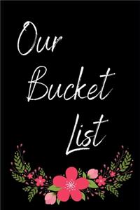 Our Bucket List