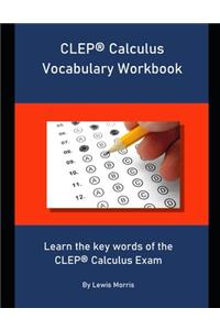 CLEP Calculus Vocabulary Workbook