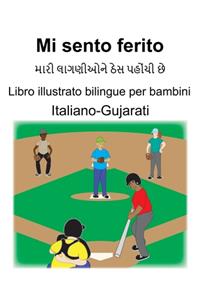 Italiano-Gujarati Mi sento ferito Libro illustrato bilingue per bambini