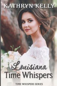 Time Whispers Louisiana