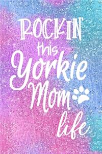 Rockin This Yorkie Mom Life