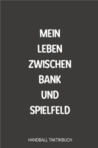 Mein Leben zwischen Bank und Spielfeld Handball Taktikbuch