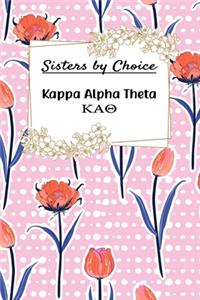 Sisters By Choice Kappa Alpha Theta