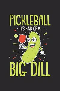 Pickleball It's Kind Of A Big Dill