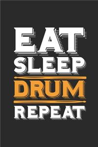 Eat Sleep Drum Repeat