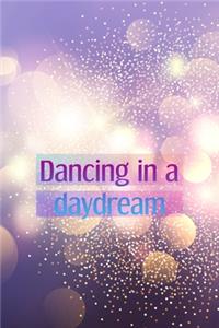 Dancing In A Daydream