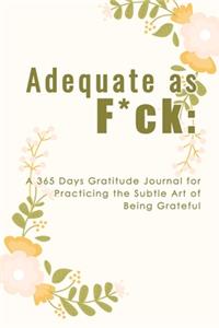 Adequate as F*ck