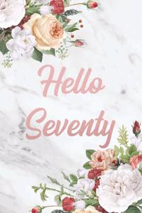 Hello Seventy
