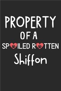 Property Of A Spoiled Rotten Shiffon