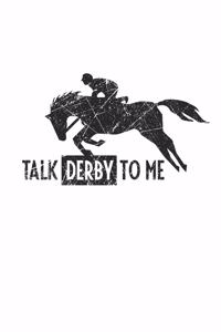 Talk Derby to me