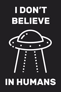 I Don't Believe in Humans