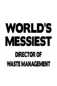 World's Messiest Director Of Waste Management