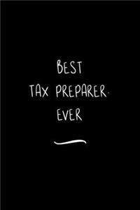 Best Tax Preparer. Ever