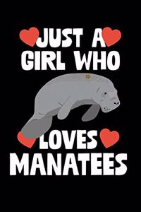 Just A Girl Who Loves Manatees