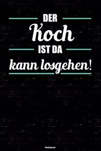 Der Koch ist da kann losgehen! Notizbuch