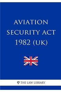 Aviation Security Act 1982 (UK)