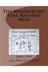 Magnificent Time Machine Mess