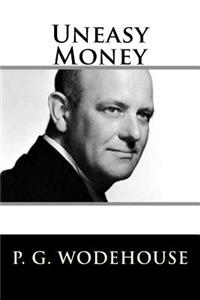 Uneasy Money