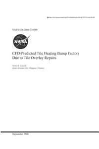 Cfd-Predicted Tile Heating Bump Factors Due to Tile Overlay Repairs