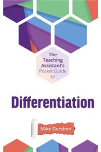 The Teaching Assistant's Pocket Guide to Differentiation