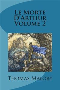 Le Morte D'Arthur Volume 2