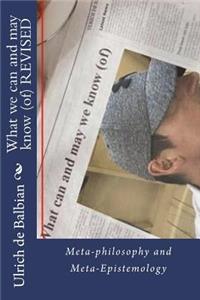 What we can and may know (of) REVISED