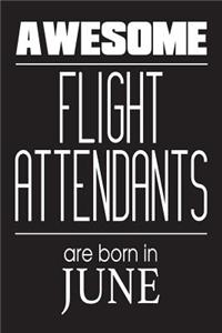 Awesome Flight Attendants Are Born In June