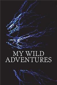 My Wild Adventures