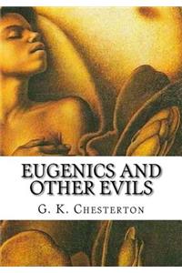 Eugenics and Other Evils