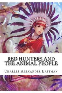 Red Hunters and the Animal People