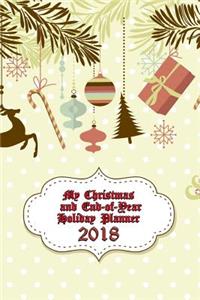 My Christmas and End-Of-Year Holiday Planner 2018