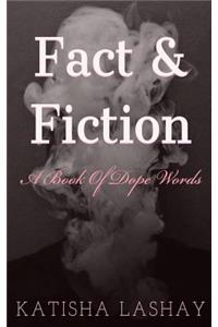 Fact & Fiction