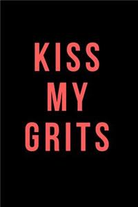Kiss My Grits