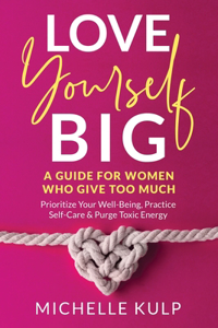 Love Yourself BIG