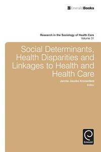 Social Determinants, Health Disparities and Linkages to Health and Health Care