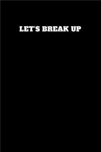 Let's Break Up