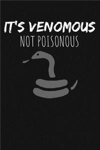 It's Venomous Not Poisonous