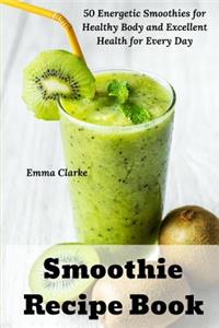 Smoothie Recipe Book