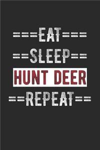Hunters Journal - Eat Sleep Hunt Deer Repeat