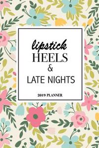 Lipstick Heels and Late Nights