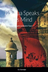 BORICUA SPEAKS HIS MIND: MY THOUGHTS ON