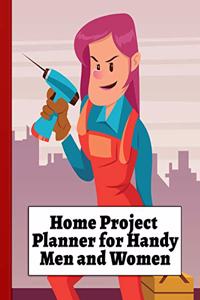 Home Project Planner for Handy Men and Women