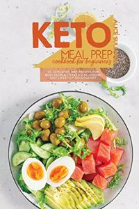 Keto Meal Prep Cookbook For Beginners