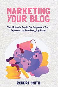 Marketing Your Blog