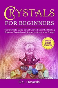 CRYSTAL FOR BEGINNERS ( Updated Version 2nd Edition )