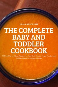 The Complete Baby and Toddler Cookbook